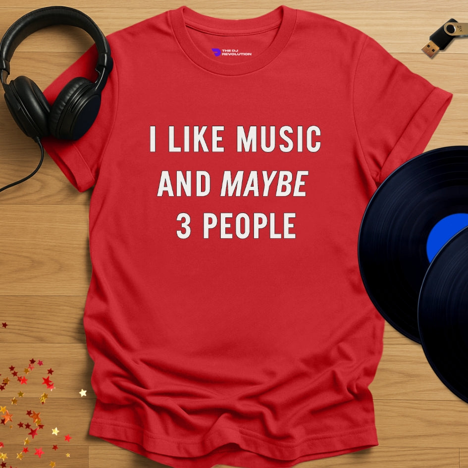'I Like Music And Maybe 3 People', funny music lover T-shirt in red, front view