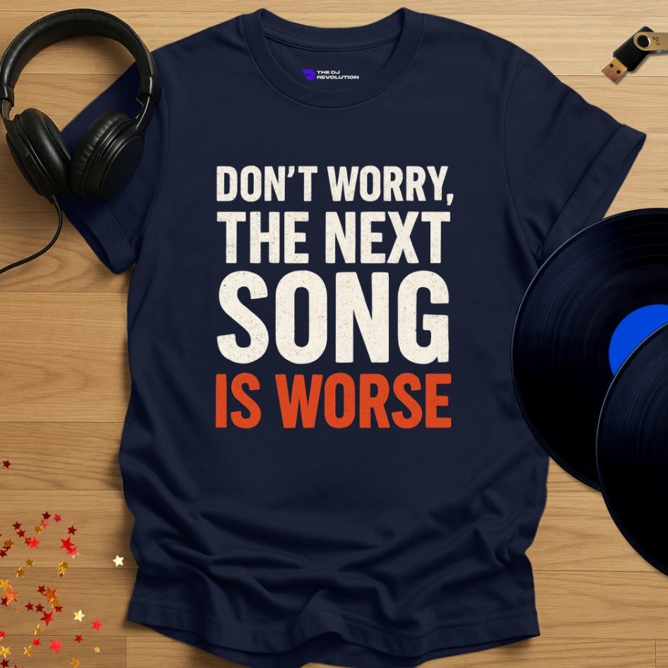 'The Next Song Is Worse' - funny DJ joke T-shirt in navy, front view