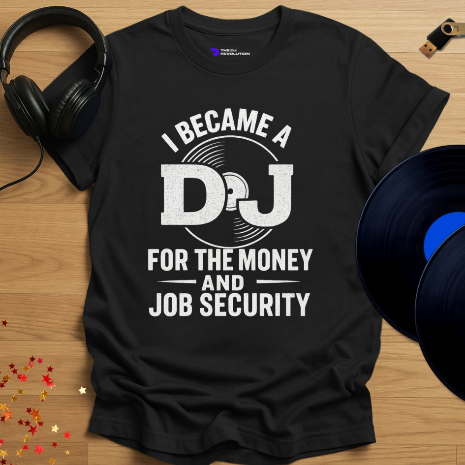 'Why I Became A DJ' - funny DJ joke T-shirt in black, front view